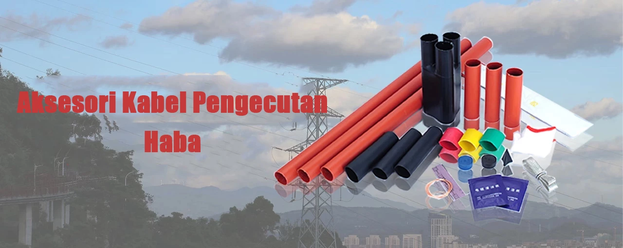 Aksesori Kabel Pengecutan Haba